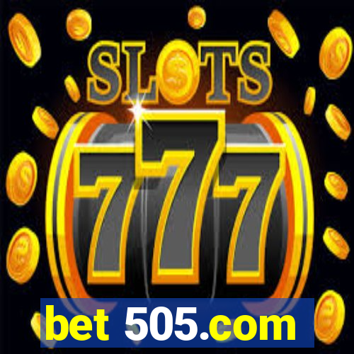 bet 505.com